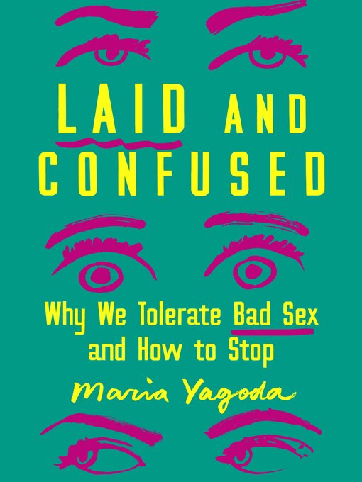 Title details for Laid and Confused by Maria Yagoda - Available